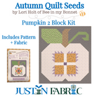 Autumn Quilt Seeds Pumpkin 2 Block Kit Featuring Autumn by Lori Holt