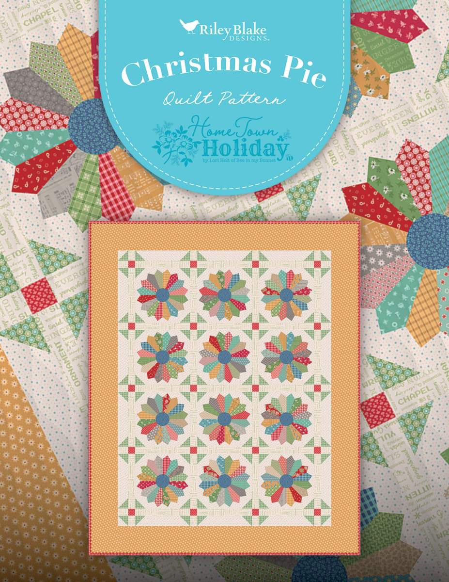 Christmas Pie Quilt Pattern by Lori Holt of Bee in my Bonnet | Riley Blake Designs #P120-XMASPIE front cover